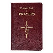 CATHOLIC BOOK OF PRAYERS - LARGE TYPE - BURGUNDY LEATHER